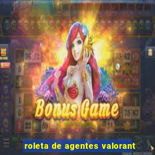 roleta de agentes valorant